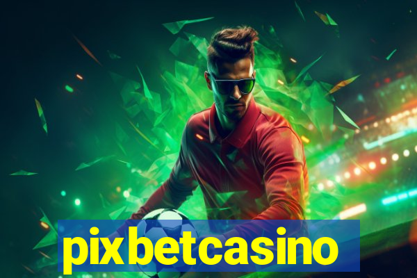 pixbetcasino