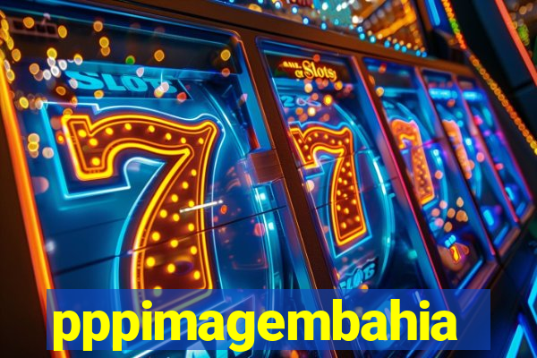 pppimagembahia