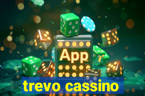 trevo cassino