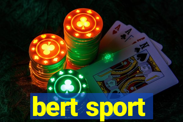 bert sport