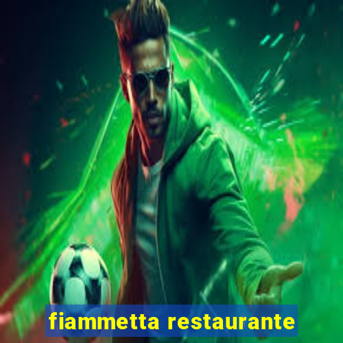 fiammetta restaurante