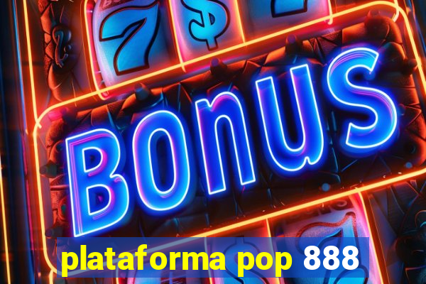 plataforma pop 888