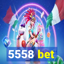 5558 bet