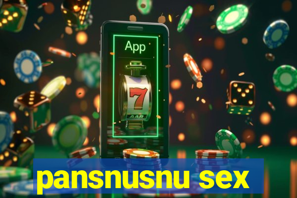 pansnusnu sex