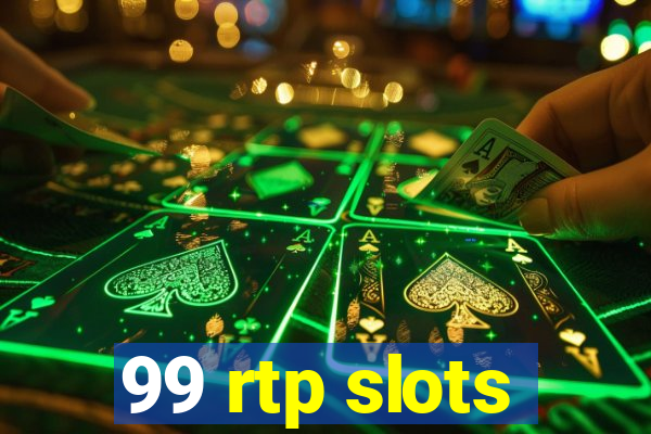 99 rtp slots