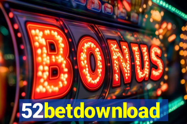 52betdownload