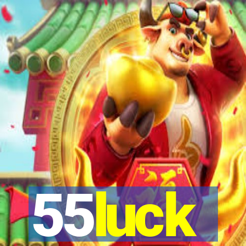 55luck