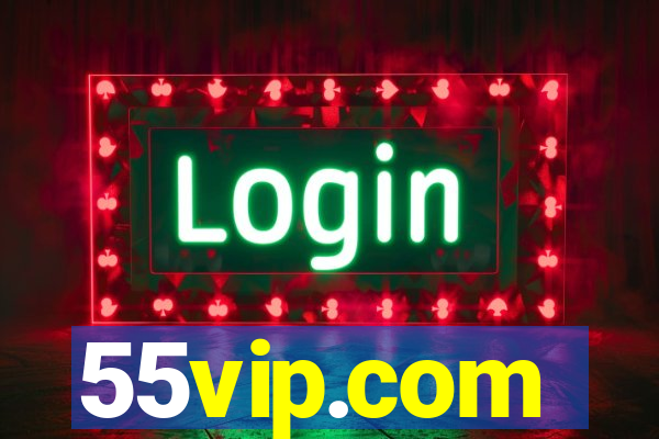 55vip.com