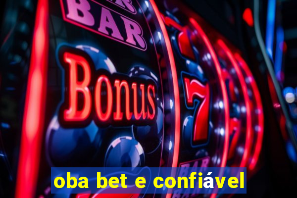 oba bet e confiável