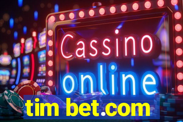 tim bet.com