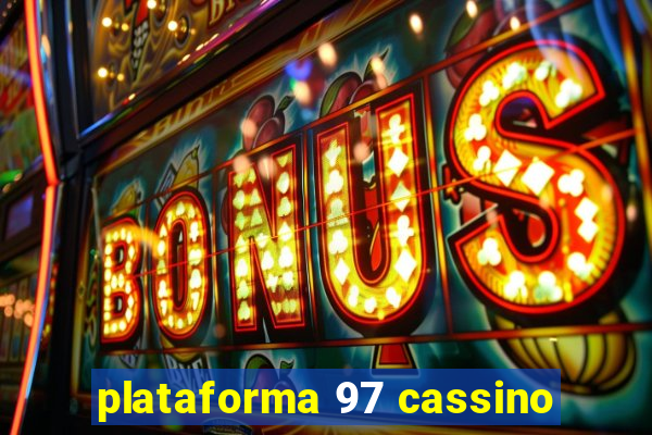 plataforma 97 cassino