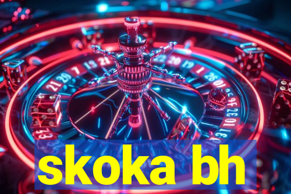 skoka bh