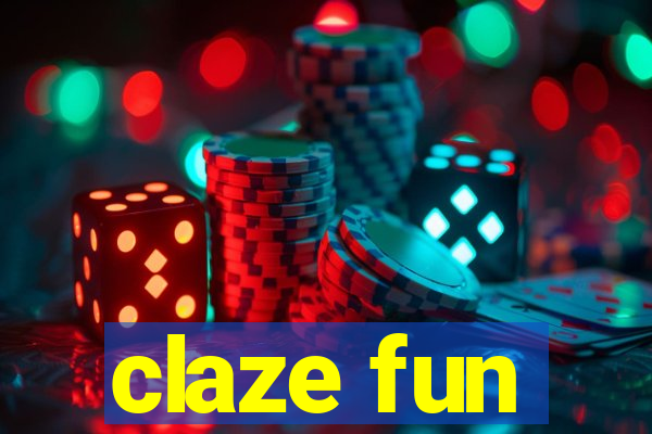 claze fun