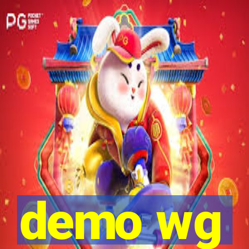 demo wg