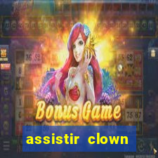 assistir clown (2014 dublado mega filmes)