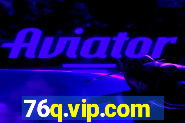 76q.vip.com