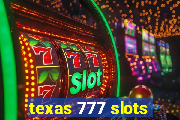 texas 777 slots