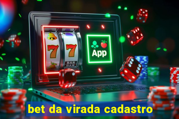 bet da virada cadastro