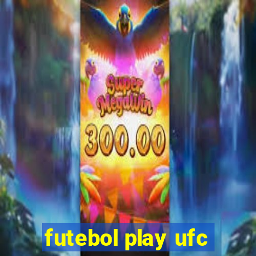 futebol play ufc