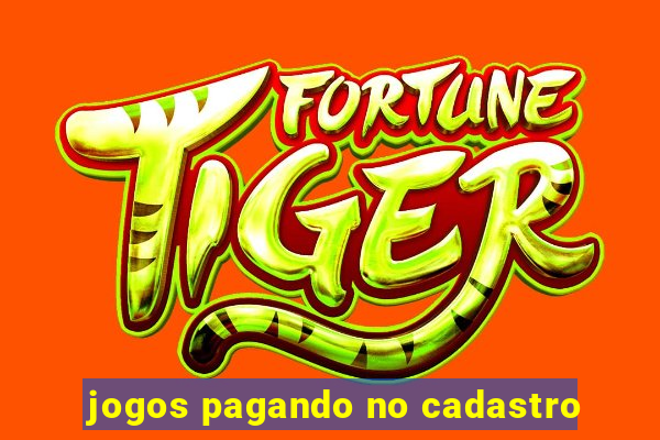 jogos pagando no cadastro