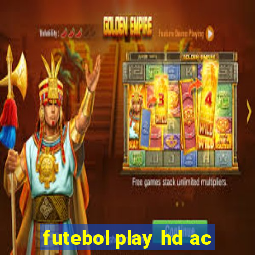 futebol play hd ac