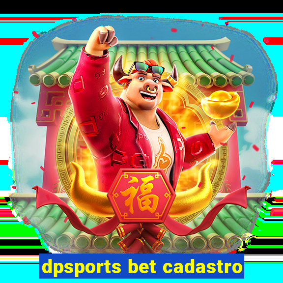 dpsports bet cadastro