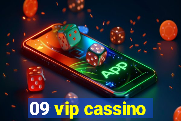 09 vip cassino