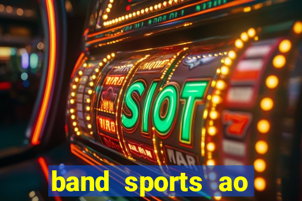 band sports ao vivo gratis