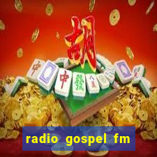 radio gospel fm salvador bahia