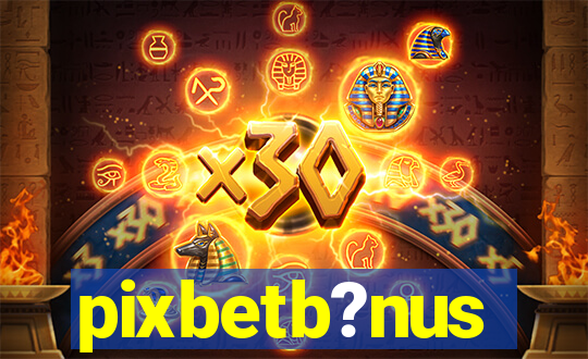 pixbetb?nus