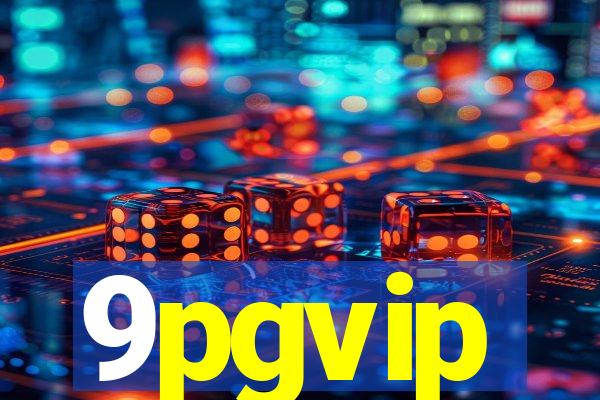 9pgvip