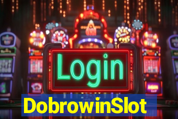 DobrowinSlot