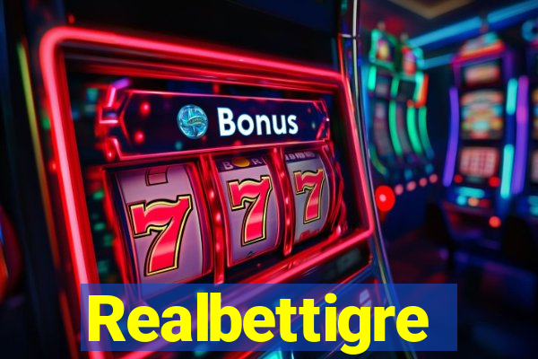 Realbettigre