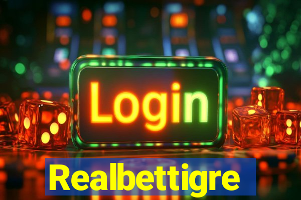 Realbettigre