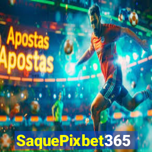 SaquePixbet365