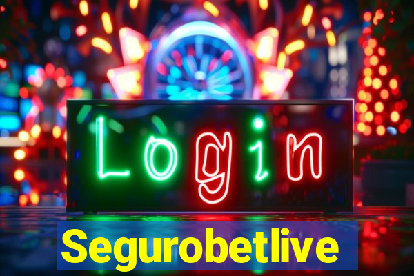 Segurobetlive