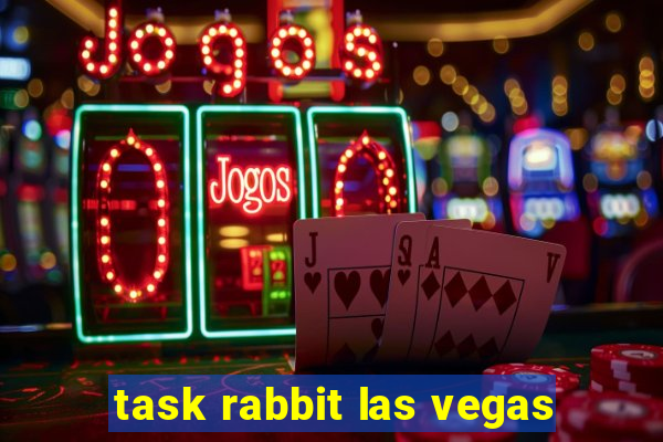 task rabbit las vegas