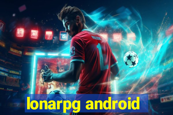 lonarpg android