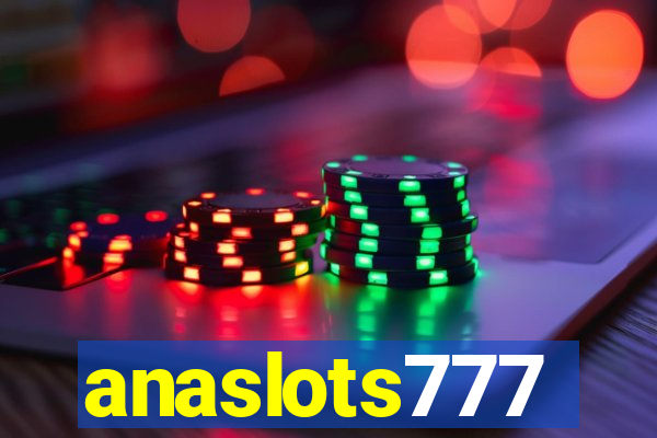 anaslots777