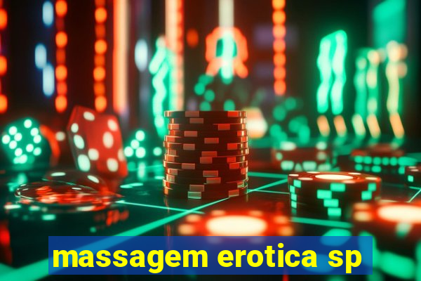 massagem erotica sp