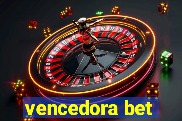 vencedora bet