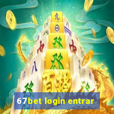 67bet login entrar