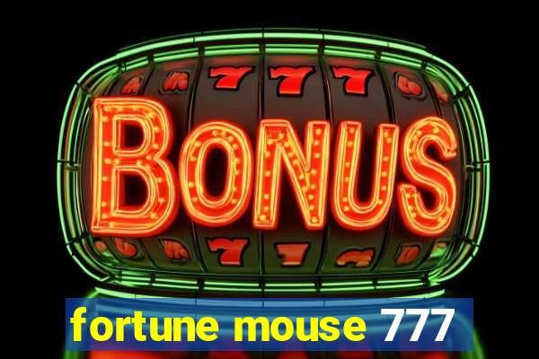 fortune mouse 777