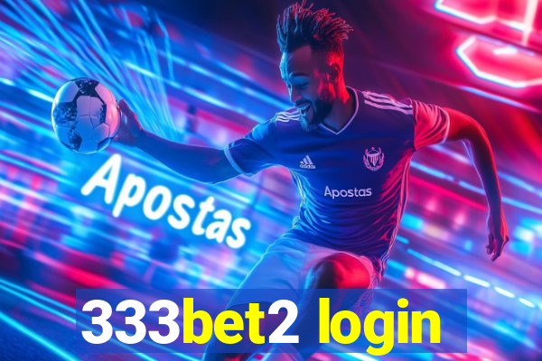 333bet2 login