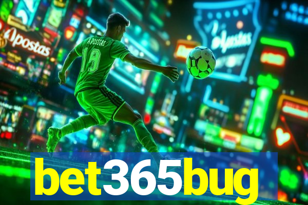 bet365bug