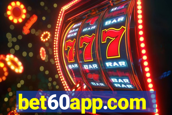 bet60app.com