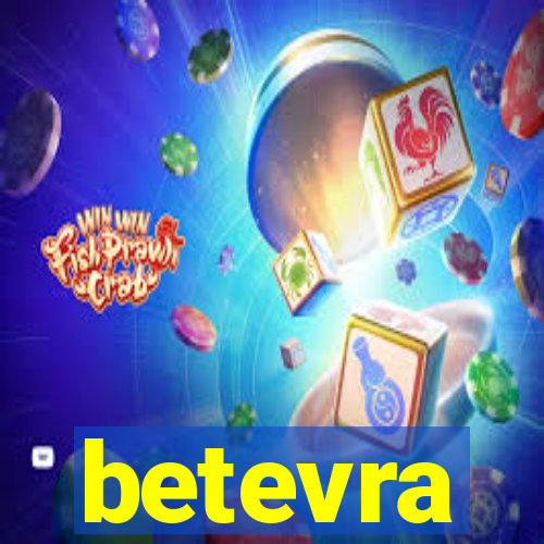 betevra