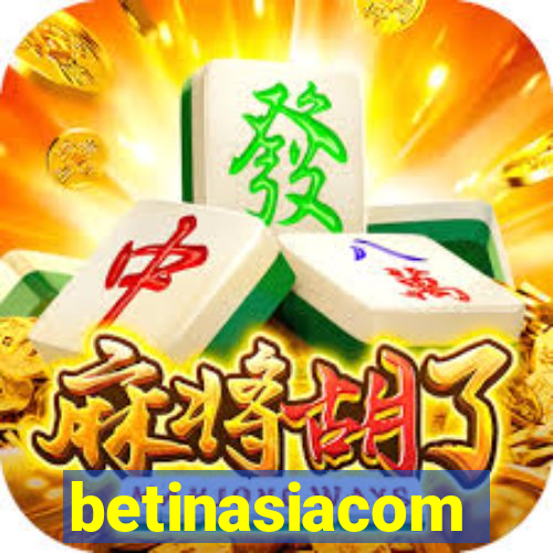 betinasiacom