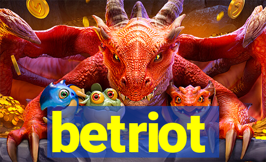 betriot