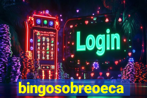 bingosobreoeca